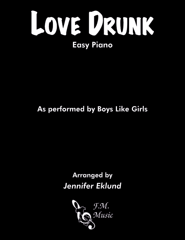 Love Drunk (Easy Piano)
